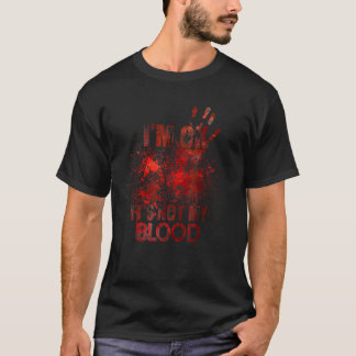 Het is niet mijn bloed Sarcastisch Halloween Hum T-shirt