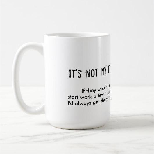 Het is niet mijn 'late-to-work' mok met griezelige (Links)