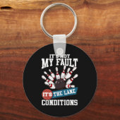 Het is niet m'n fault Lane Conditions Fun Bowling Sleutelhanger (Voorkant)