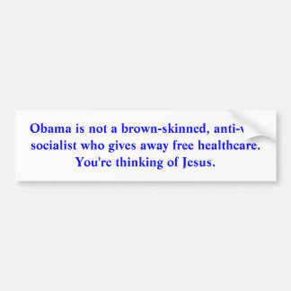 Het is niet Obama, het is Jezus Bumpersticker