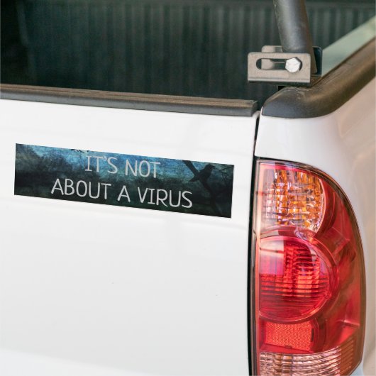 Het is niet over een virus bumpersticker (Op Truck)