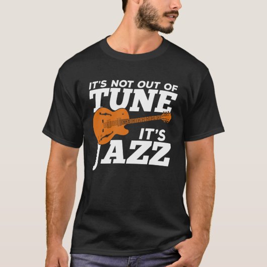 Het is niet uit de buurt, het is Jazz. T-shirt (Voorkant)