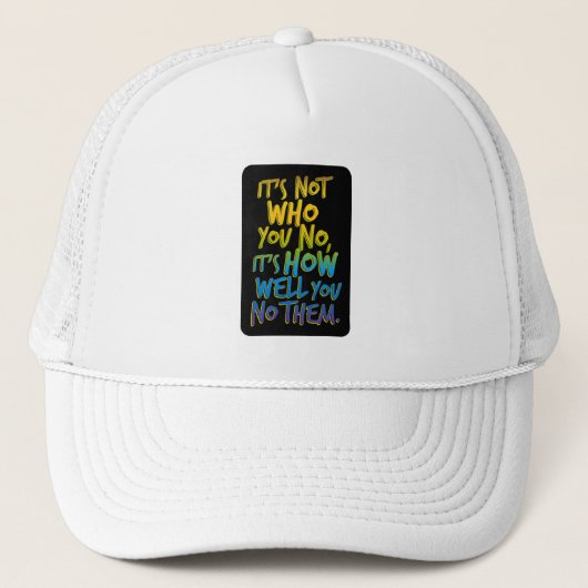 Het is niet wie je nu bent trucker pet (Voorkant)
