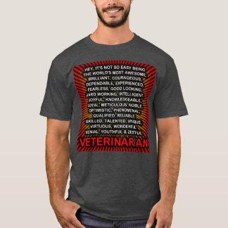Het is niet zo makkelijk om een dierenarts te zijn t-shirt