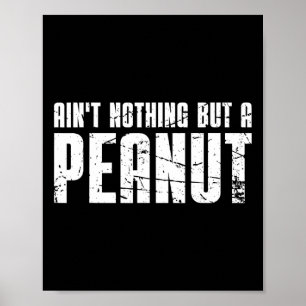 Het is niets anders dan een pinda poster