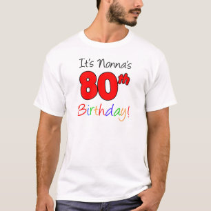 Het is Nonna's 80ste geboortecijfer T-shirt