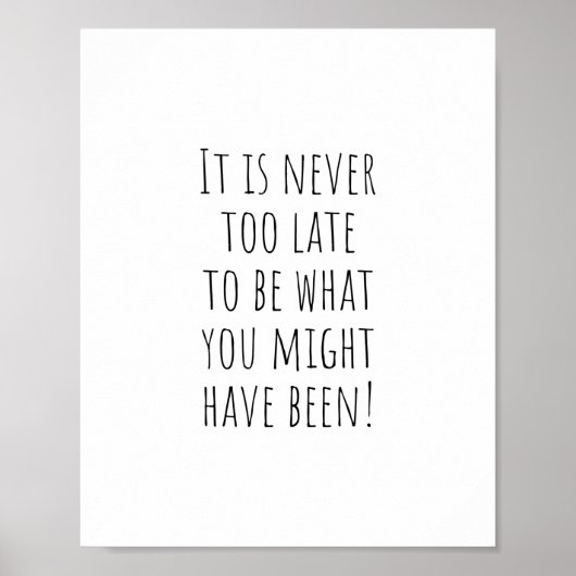 Het is nooit te laat (bemoedigende offertes) poster (Voorkant)
