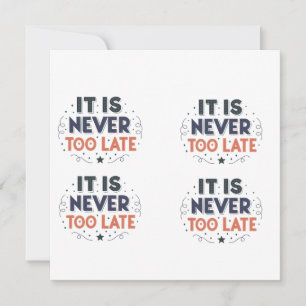 “Het Is Nooit Te Laat” Motiverende Typografie Feestdagenkaart