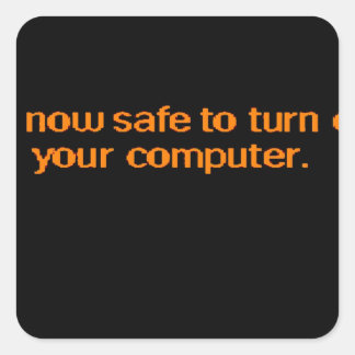 Het is nu veilig om je computer uit te zetten vierkante sticker