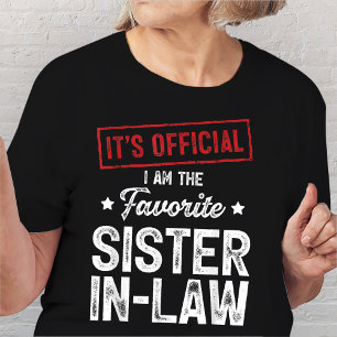 Het is officieel dat ik de favoriete schoonzus ben t-shirt