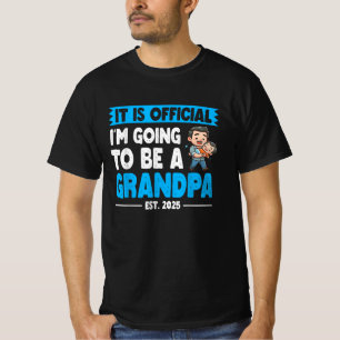 Het is officieel dat ik opa Est 2025 ga worden T-shirt