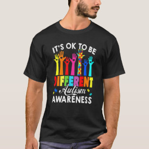 Het Is Ok Om Anders Te Zijn Autisme Bewustzijn Han T-shirt
