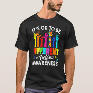 Het Is Ok Om Anders Te Zijn Autisme Bewustzijn Han T-shirt