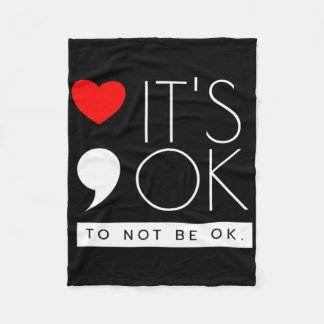 Het is OK om niet OK te zijn - Geestelijke gezondh Fleece Deken