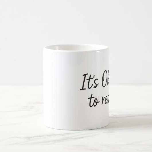 Het is OK om te rusten - Coffee Break Mok (Center)