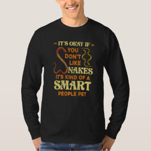 Het Is Oké Als Je Geen Slangen Leuk Vindt Reptiel T-shirt
