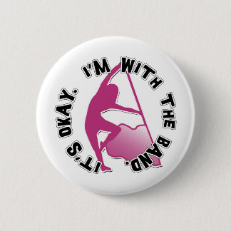 Het is oké, ik ben met de band ronde button 5,7 cm