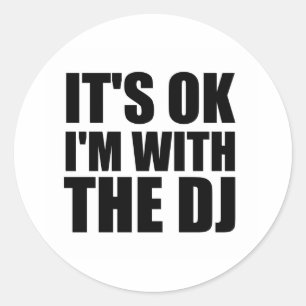 Het is oké ik met de DJ Ronde Sticker