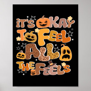 Het is oké om alle gevoelens in Herfst Hallowe te Poster