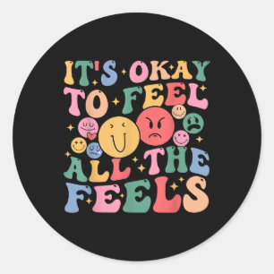 Het is oké om alle gevoelens van geestelijke gezon ronde sticker