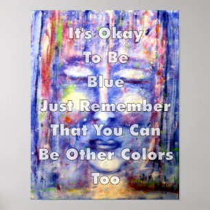 Het is oké om Blauwe Kunst te zijn en Citaat Poster