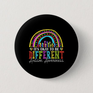 Het is oké om een andere autistische autist te zij ronde button 5,7 cm