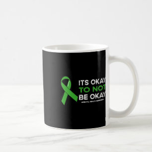 Het is oké om geen goede geestelijke gezondheidsvo koffiemok