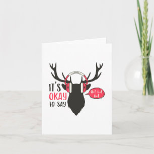 Het Is Oké Om Ho Ho Te Zeggen Kaart