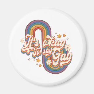 Het is oké om homo te zeggen - LGBTQ Rainbow Pride Magneet