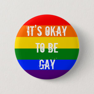 Het is oké om homo te zijn - RAINBOW Ronde Button 5,7 Cm