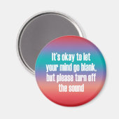 Het is oké om je geest leeg te laten lopen. magneet (Voorkant / Achterkant)