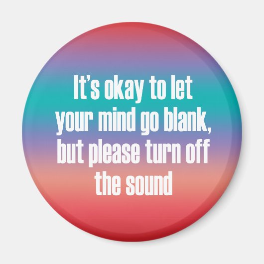 Het is oké om je geest leeg te laten lopen. magneet (Voorkant)