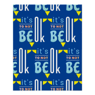 Het is oké om niet in orde te zijn. perfect poster