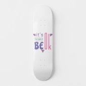 Het is oké om niet in orde te zijn. skateboard (Voorkant)