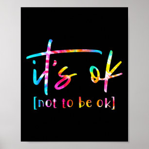 Het Is Oké Om Niet Oké Te Zijn Geestelijke Gezondh Poster