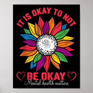 Het Is Oké Om Niet Oké Te Zijn Mentale Gezondheid Poster