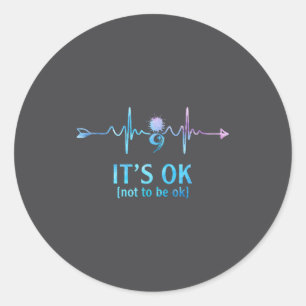 Het Is Oké Om Niet Oké Te Zijn Puntkomma Suïcidepr Ronde Sticker