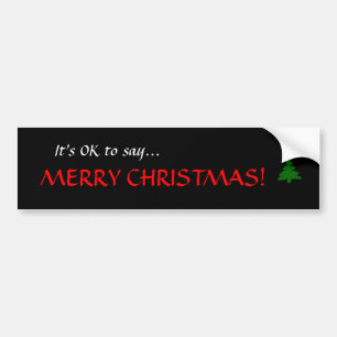 "Het is oké om...Prettig kerstfeest te zeggen!" Bu Bumpersticker