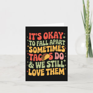 Het is oké om Taco Funny Mental Health Aw uit elka Kaart