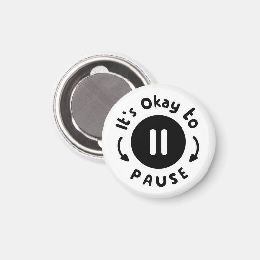 Het is oké om te pauzeren - zelfzorg magneet (Voorkant / Achterkant)