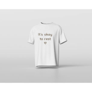 Het is Oké om te Rusten – Minimale Bevestiging voo T-shirt