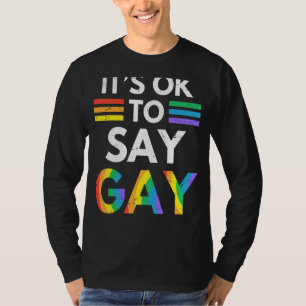 Het is oké om te zeggen dat Gay Florida zijn OK he T-shirt