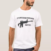 Het is omdat ik Black T-Shirt ben (Voorkant)
