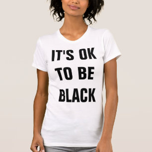 HET IS OOK OM WIT TE ZIJN T-SHIRT