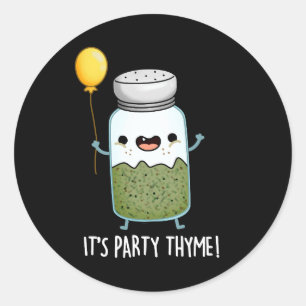 Het is Party Thyme Funny Herb Pun Dark BG Ronde Sticker