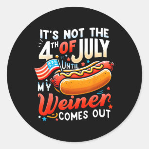 Het is pas 4 juli als mijn worst tevoorschijn komt ronde sticker