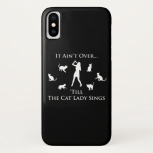Het is pas voorbij als de kattenvrouw zingt iPhone x hoesje