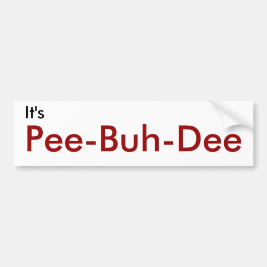Het is, Pee-Buh-Dee Bumpersticker (Voorkant)