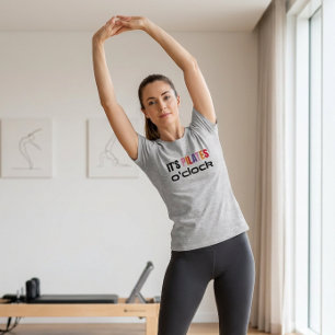 Het is Pilates O'clock Quote Workout Fitness T-shi T-shirt
