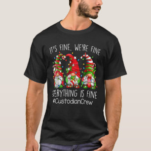 Het is prima dat alles goed is... t-shirt